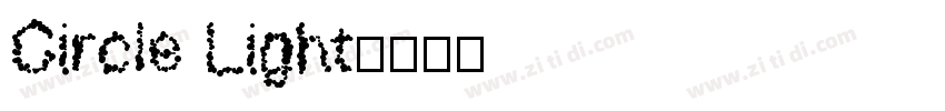 Circle Light字体转换 Circle Light字体转换